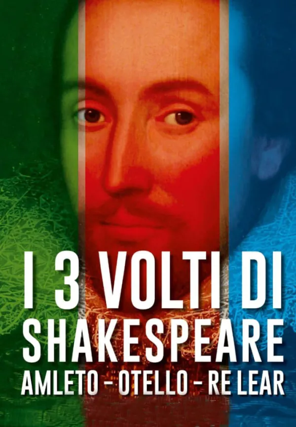 I tre volti di Shakepeare