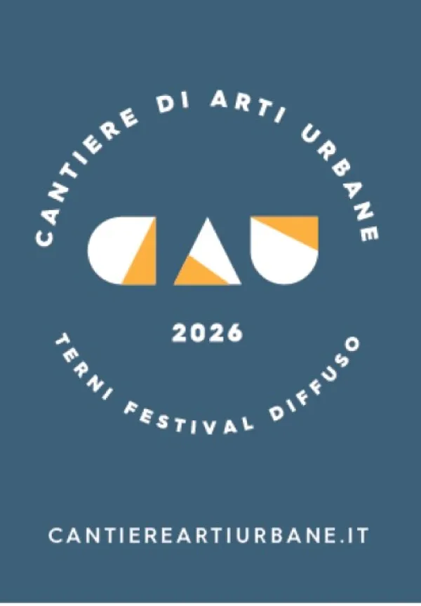 Cantieri Arti Urbane Terni Festival 2026
